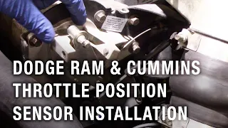 Dodge RAM & Cummins Throttle Position Sensor Installation