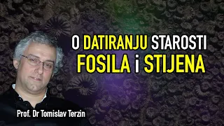 Tomislav Terzin - O DATIRANJU STAROSTI FOSILA i STIJENA