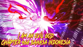 I’m An Evil God Chapter 466 Indonesia