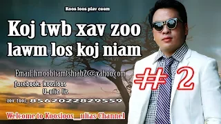 Koj twb xav zoo lawm los koj niam.11/7/2017