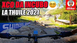 XCO DA INCUBO | Internazionali d'Italia - La Thuile 2021