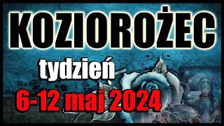 KOZIOROŻEC TAROT TYGODNIOWY 6-12 MAJ 2024