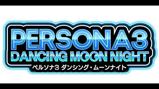 Mass Destruction (P3 + P3F ver) - Persona 3: Dancing Moon Night