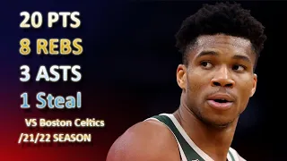 Giannis Antetokounmpo 20 pts 8 rebs 3 asts vs Boston Celtics 21/22 season