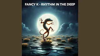 Rhythm in the Deep