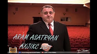 ARAM ASATRYAN / Axjiks -2021