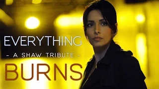 Person of Interest - Shaw Tribute - Everything Burns