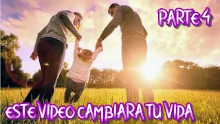 ESTE VIDEO CAMBIARA TU VIDA 4