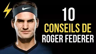 Roger Federer - 10 Conseils pour réussir (Motivation)