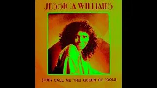They Call Me the Queen of Fools (12" Mix) -Jessica Williams