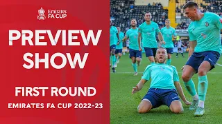 First Round Preview Show | Emirates FA Cup 2022-23