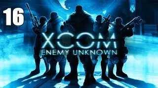 XCOM Enemy Unknown #16 - Индийский порт
