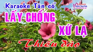 Karaoke vọng cổ LẤY CHỒNG XỨ LẠ - THIẾU ĐÀO [Hát cùng Dũng Trà]