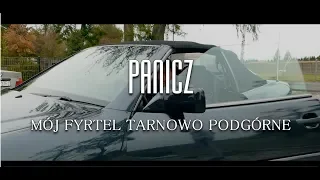 PANICZ  - Mój Fyrtel Tarnowo Podgórne