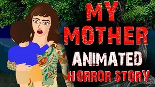 My Mother | Horror Animated Story | Horror Stories Hindi Urdu