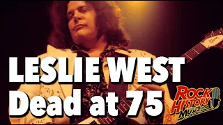 Music Legend Leslie West of Mountain Dead At 75