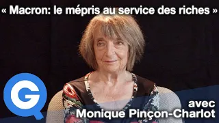 « Emmanuel Macron: le mépris au service des riches » - avec Monique Pinçon-Charlot [BEST OF]