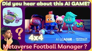 AI League ⚽️ FIFA WEB3 Metaverse World Cup 22 Partnership | PLAY to WIN!