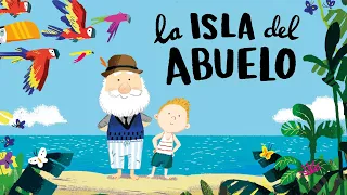 La isla del abuelo 🏝️ | Cuentos infantiles