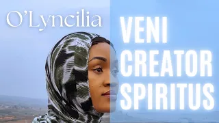 O'Lyncilia - Veni Creator Spiritus