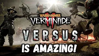 VERSUS MODE IS SO MUCH FUN - Warhammer: Vermintide 2 Versus Mode Gameplay