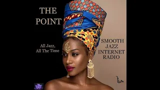 The Point  Smooth Jazz Internet Radio 09.16.20