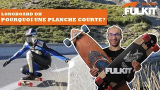 Longboard DH: Faut-il avoir peur de passer à une planche courte?