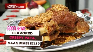 Flavored crispy pata, saan mabibili? | Good News