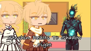 Genshin Impact Reacts to Shadow Fight