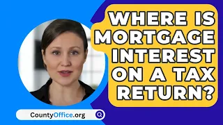 Where Is Mortgage Interest On A Tax Return? - CountyOffice.org