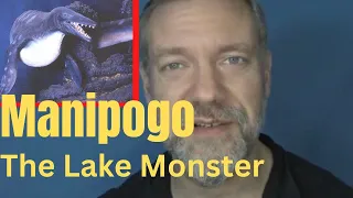 MANIPOGO: The Lake Monster Cryptid