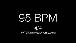 Talking Metronome - 4/4 time @ 95 BPM (Beats Per Minute)