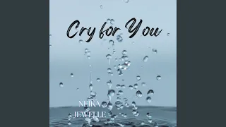 Cry for You