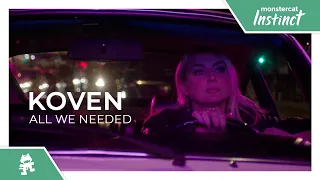 Koven - All We Needed [Monstercat Official Music Video]