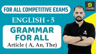 Article: A, An, The(Part-5) | English Grammar For All Competitive Exams | English EP-5 | By Ravi Sir