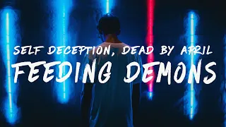 Dead by April & Self Deception - Feeding Demons (Lyrics)