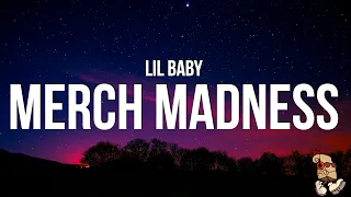 Lil Baby - Merch Madness (Lyrics)