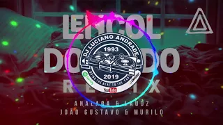 ANALAGA, João Gustavo & Murilo Lençol Dobrado ( DJ Luciano BH Remix 2019 )