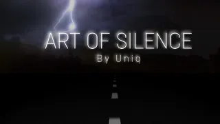 Art of silence - By UNIQ Dramatic/Cinematic 30 minutes