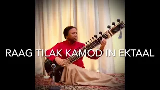 Ustadji - Raag Tilak Kamod in Ektaal