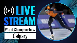 LIVE | World Championships session | Calgary 2024 | #SpeedSkating