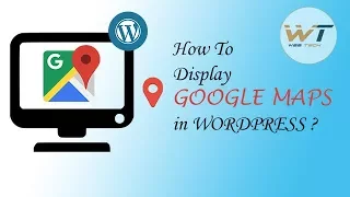 How to Add Google Maps in WordPress