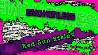 Emotionless - Red Sun Rising Karaoke Version