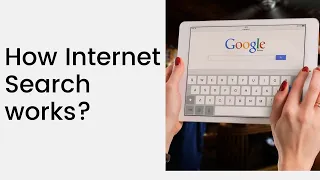 How Internet Search Works?