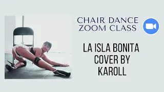 Chair Dance Choreography to "La Isla Bonita" cover Karoll (Week 4 October 2021)
