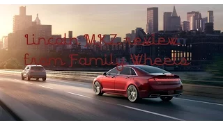 2017 Lincoln MKZ review from Family Wheels