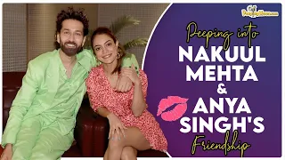 Peeping Into Nakuul Mehta & Anya Singh's Friendship