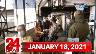 24 Oras Express: January 18, 2021 [HD]