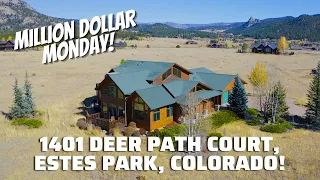 Million Dollar Monday : 1401 Deer Path Ct, Estes Park #estespark #coloradorealestate