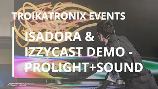 Isadora and IzzyCast Demo - Prolight + Sound 2023